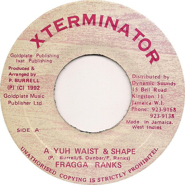LP Fragga Ranks A Yuh Waist &amp; Shape 1513276 Xterminator /00260