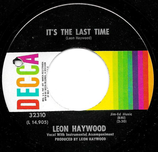 7” Leon Haywood Its The Last Time 32310 Decca /00080