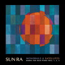 【新品】米3LP Sun Ra Monorails & Satellites (Works For Solo Piano Vols. CMR004 Cosmic...