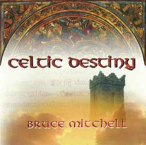 【中古】CD Bruce Mitchell Celtic Destiny OASCD1013 Oasis Productions /00110