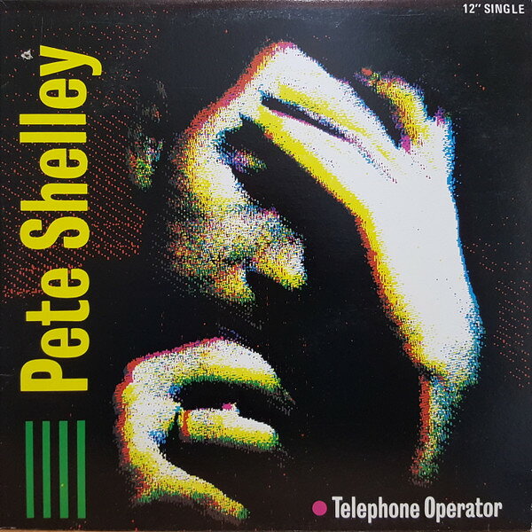 12” Pete Shelley Telephone Operator ASSX0730 Arista /00250