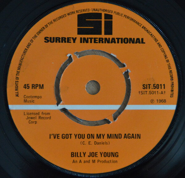 7” Billy Joe Young Ive Got You On My Mind Again SIT5011 Surrey International /00080