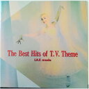 【中古】CD Various Best Hits Of T.V. Theme LAX made KICS157 King Records /00110