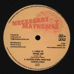 【新品】英12” Franz Job / Massicker I Used To; Access Steel Pans Dub / Access Denied; D NMREC1204 Necessary Mayhem /00210