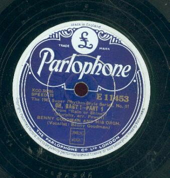【中古】英78RPM/SP Benny Goodman & His Orchestra Oh Baby E11453 PARLOPHONE 12” /00500