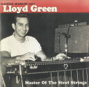 【中古】米CD Lloyd Green The Little Darlin Sound Of Lloyd Green - Master Of KOCCD9801...