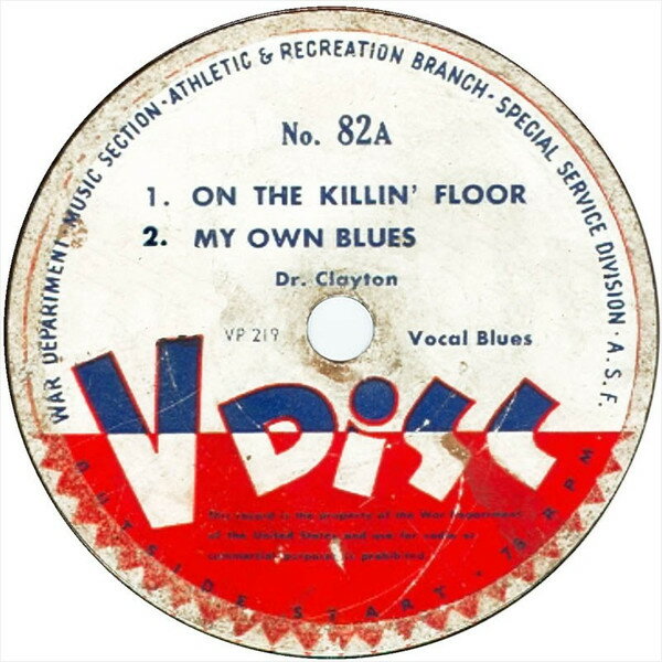 【中古】米78RPM/SP Dr Clayton On Killin Floor / My Own Blues / Pearl Harbor Blues 82 VDISC 12” /00500