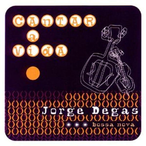 独CD Jorge Degas Cantar a Vida Traumton4446 Traumton Records /00110