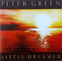 【中古】スイスCD Peter Green Little Dreamer CHC7016,3740701 Castle Communication /00110