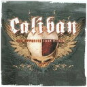 【中古】CD Caliban The Opposite From Within RRCY21232 Roadrunner Records /00110