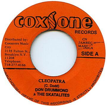 7” Don Drummond &amp; The Skatalites Cleopatra / I Mean It NONE Coxsone Records /00080