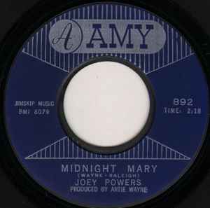 7” Joey Powers Midnight Mary / Where Do You Want The World Deliver 892 Amy /00080
