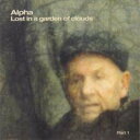 【中古】CD Alpha Lost In A Garden Of Clouds Part 1 ACCR10014 Rush! Production Japan ...
