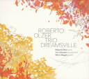 【中古】CD Roberto Olzer Trio Dreamsville AS152 Atelier Sawano 未開封 /00110