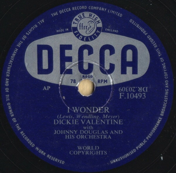 【中古】英78RPM/SP Dickie Valentine, Johnny Dougl I Wonder / You Too Can Be A Dreamer F10493 DECCA /00500