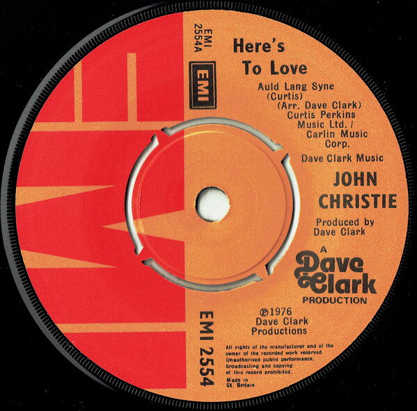 Artist Name: N - 【中古】7” John Christie Heres To Love (Auld Lang Syne) EMI2554 EMI /00080