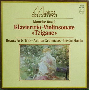 蘭LP Maurice Ravel Beaux Arts Tri Klaviertrio / Violinsonate ≪Tzigane≫ 6570923 Philips /00260