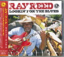 【中古】CD Ray Reed Lookin For The Blues PCD25068PROMO P-VINE プロモ 未開封 /00110