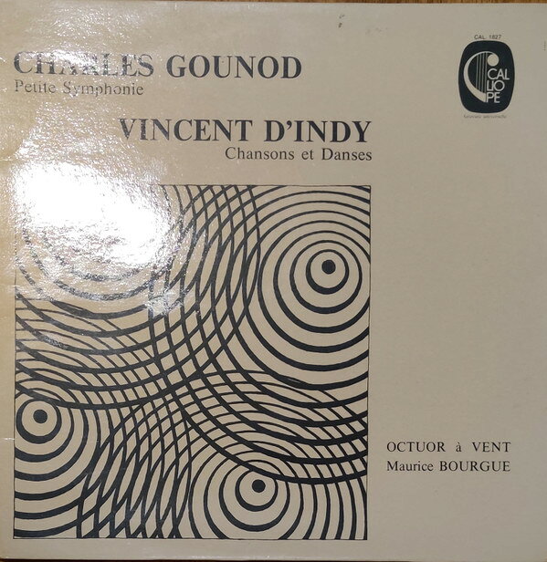 仏LP Charles Gounod , Vincent dIndy Petite Symphonie / Chansons Et Danses CAL1827 Calliope /00400