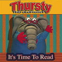 【中古】CD Thursty the Elephant Its Time to Read none Teach 1 Entertainmen /00110