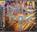 【中古】CD Various Disco Train 2 UICZ1588 Universal Music /00110