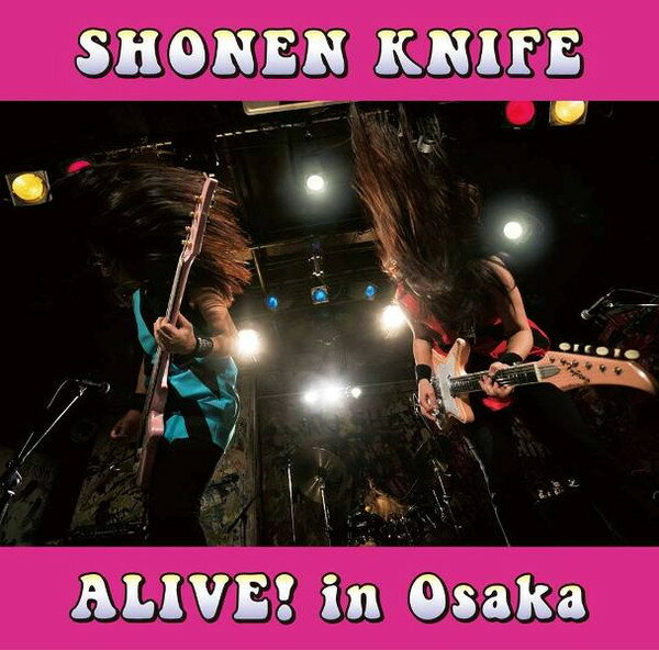 【中古】CD Shonen Knife Alive! In Osaka PCD25251 P-Vine Records /00110