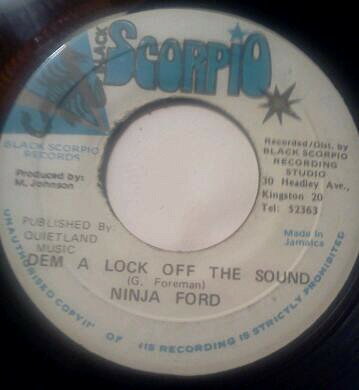 7” Ninja Ford Dem A Lock Off The Sound NONE Black Scorpio /00080
