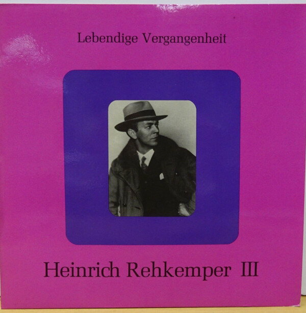 【中古】オーストリアLP Heinrich Rehkemper Lebendige Vergangenheit - Heinrich Rehkemper III LV1317 LEBENDIGE VERGANGENH /00260