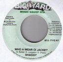 【中古】ジャマイカ7” Shaggy Who A Wear Di Jacket BYJ7112 Big Yard Music Group /00080