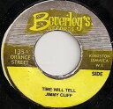 【中古】ジャマイカ7” Jimmy Cliff Time Will Tell NONE Beverleys Records /00080