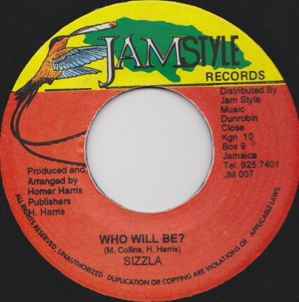 【中古】ジャマイカ7” Sizzla Who Will Be? JM007 Jamstyle Records /00080 【中古】ジャマイカ7” Sizzla Who Will Be? JM007 Jamstyle Records /00080