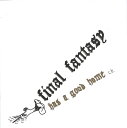 【中古】独CD Final Fantasy Has a Good Home tom54cd Tomlab /00110