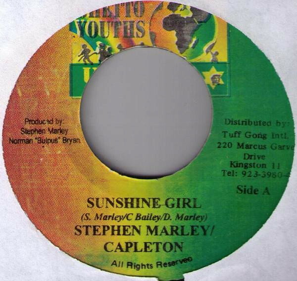 ジャマイカ7” Stephen Marley / Capleton Sunshine Girl NONE Ghetto Youths United /00080