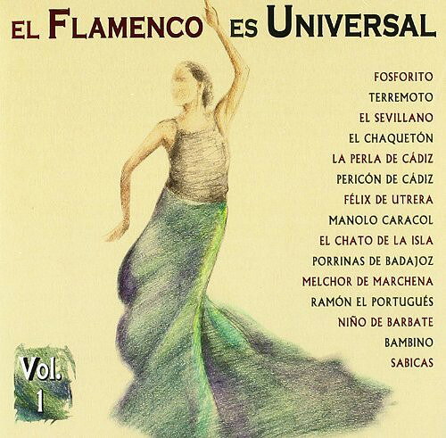 西CD El Flamenco Es Universal Vol. 1-El Flamenco Es Universal 0602498669662 Universal /00110