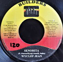 【中古】ジャマイカ7” Wyclef Jean / Lexxus Senorita / Goodness NONE Builders /00080