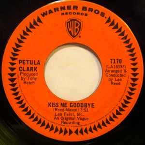 【中古】7” Petula Clark Kiss Me Goodbye / Ive Got Love Going For Me 7170 Warner Bros. Records /00080