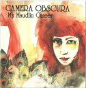 【中古】英CD Camera Obscura My Maudlin Career CAD2907CD 4AD /00110