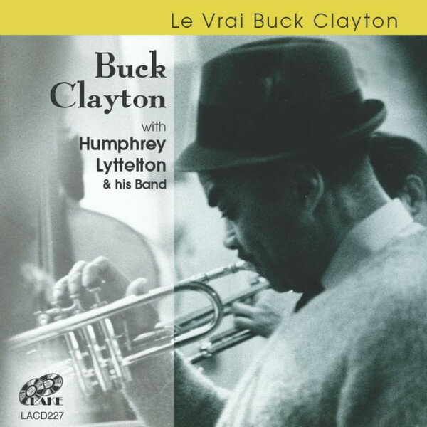 【中古】英2CD Buck Clayton Le Vrai Buck Clayton LACD227 Lake Records /00120