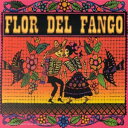 【中古】仏2CD Flor Del Fango Flor Del Fango + La Chacarara 0070662ERE Edel Records /0...