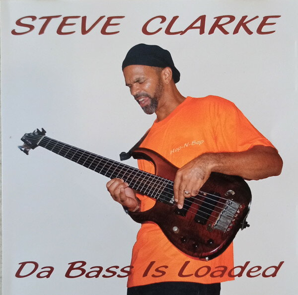【中古】米CD Steve Clarke Da Bass Is Loaded 05BOP122 Hop-N-Bop Records /00110