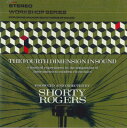 【中古】米CD Shorty Rogers Fourth Dimension In Sound COLCD6570 COLLECTABLES /00110