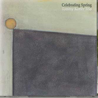【中古】CD Tommy Kotter Celebrating Spring SOLSC0010 SPICE OF LIFE /00110