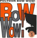 【中古】CD Various Polydor Bow Wow! Vol. 17 - 1997 4DCP3008 Polydor /00110
