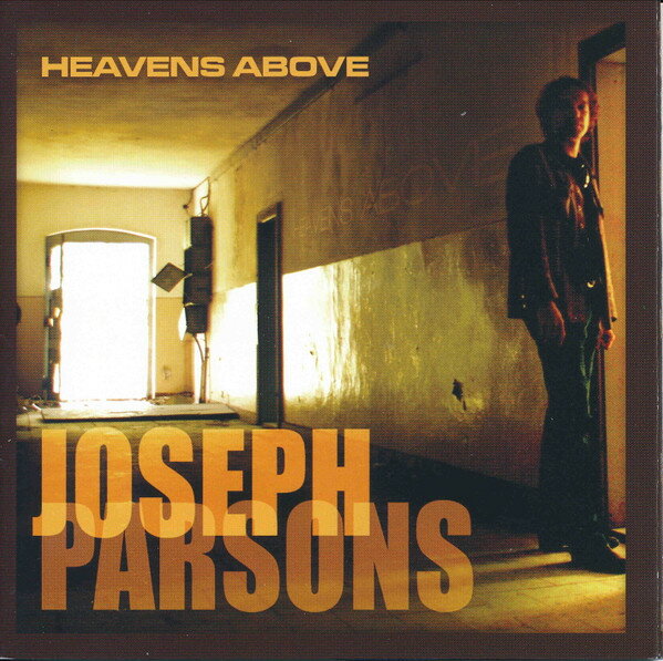 【中古】独CD Joseph Parsons Heavens Above BLUCD0464 Blue Rose Records /00110