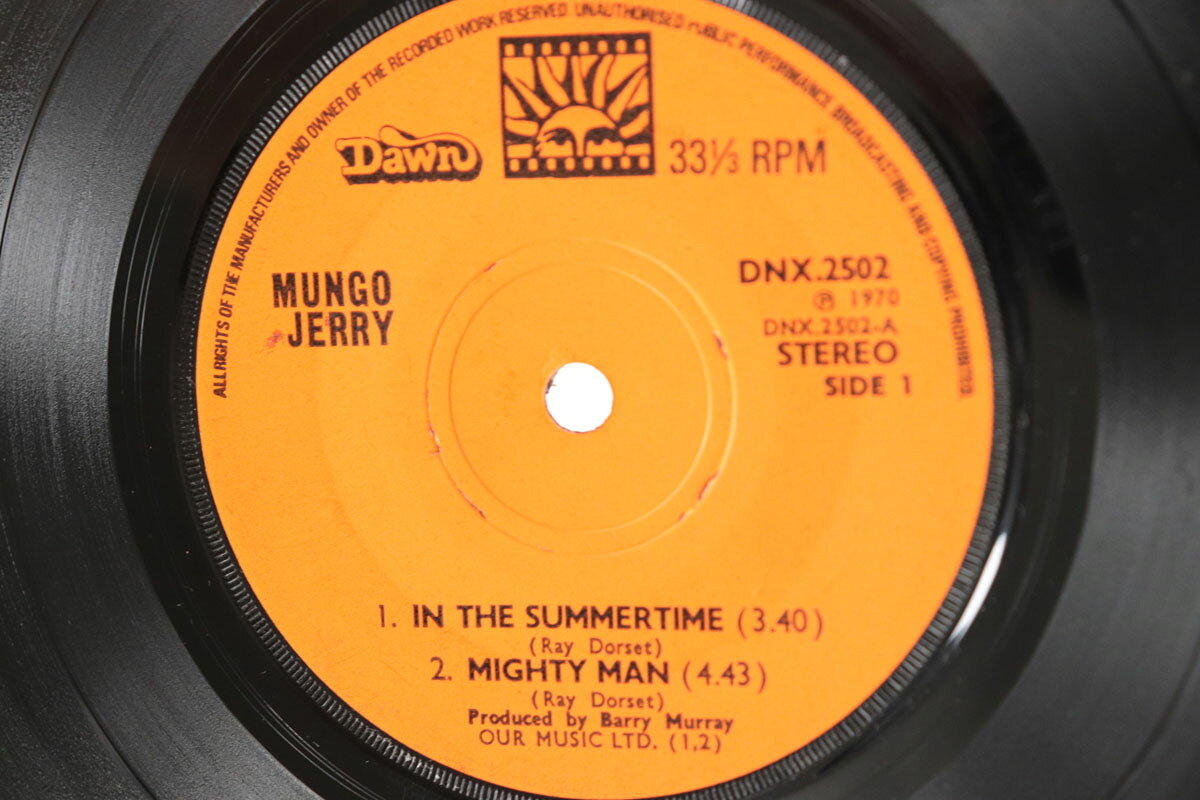 7” Mungo Jerry In The Summertime / Mighty Man / Dust Pneumonia Blu DNX2502 DAWN /00080