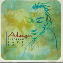 【中古】CD European Jazz Trio Adagio FZCP40291 Stomp Music /00110