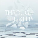 【中古】CD fin. Through The Deep RDCA1041 Hip Land Music 紙ジャケ /00110
