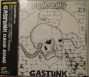 【中古】CD Gastunk Dead Song TECN25559 REVEIL /00110