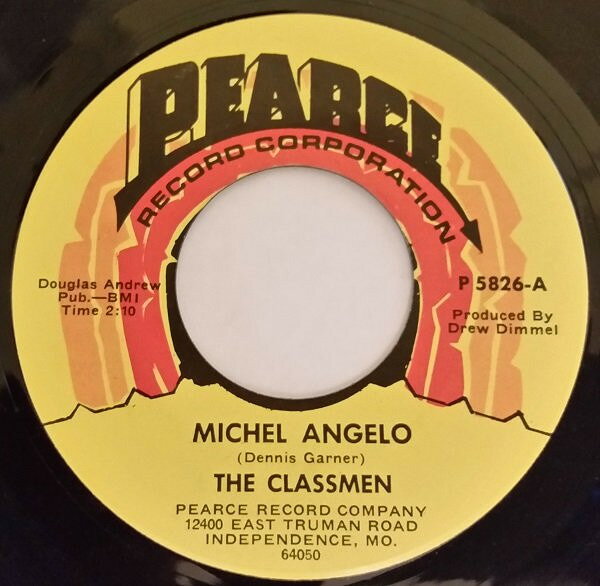 7” Classmen Michel Angelo / His Girl P5826 PEARCE /00080