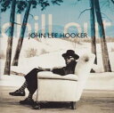 【中古】CD John Lee Hooker Chill Out VJCP25161PROMO VIRGIN プロモ /00110
